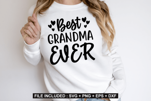 Celebrating the Heart of the Family with the Best Grandma Ever SVG Design