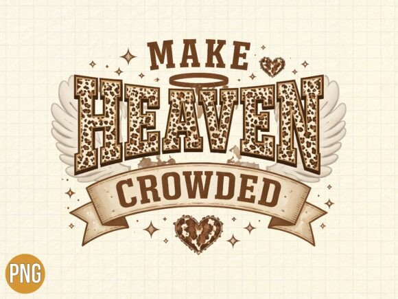 Make Heaven Crowded Christian Cross PNG: A Practical Guide for Faith-Based Design Projects