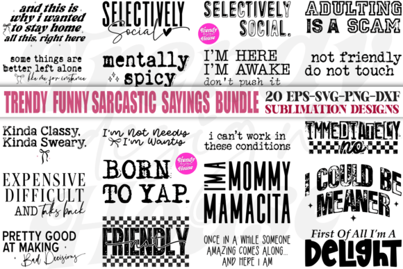 Turning Wit Into Wearables: A Practical Look at the Funny Sarcastic Quotes Bundle SVG PNG
